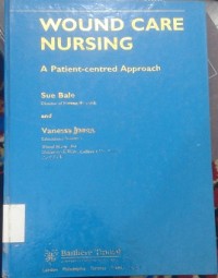 Wound Care Nursing : A Patient-Centred Approach