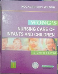 Wong's : Nursing Care of Infants and Children Bk. 1