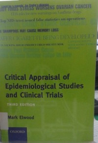 Critical Appraisal of Epidemiological Studies and Clinical Trials