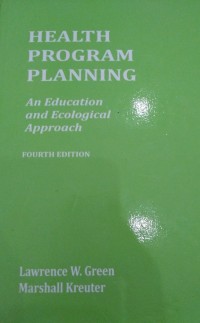 Health Program Planning: An Education and Ecological Approach