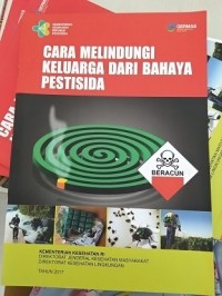 Cara Melndungi Keluarga Dari Bahaya Pestisida