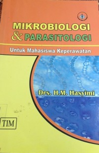 Mikrobiologi & Parasitologi untuk Mahasiswa Keperawatan