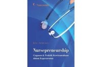 Nursepreneurship; Gagasan & Praktik Kewirausahaan dalam Keperawatan