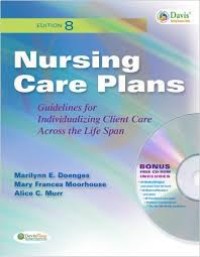 Nursing Care Plans: Guidelines for Individualizing Client Care Across the Life Spam