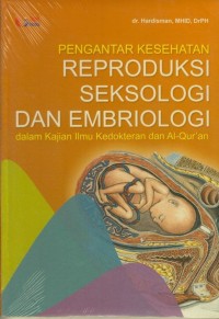 Pengantar Kesehatan Reproduksi Seksologi dan Embriologi
