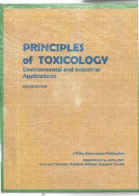 principles of toxicology ; environmental and industrial applications