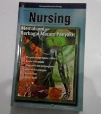 Nursing: Memahami Berbaga Macam Penyakit