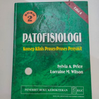 PATOFISIOLOGI : Konsep Klinis Proses-proses Penyakit Buku 2