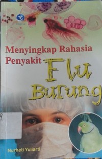 Menyingkap Rahasia Penyakit Flu Burung