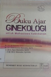 Buku Ajar Ginekologi untuk Mahasiswa
