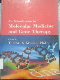 An Introduction to Molecular Medicine And Gene Therapy