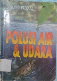Polusi Air & Udara