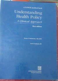 Understanding Health Policy : A Clinical Approach