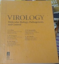 Virology : Molecular Biology, Pathogenesis and Control