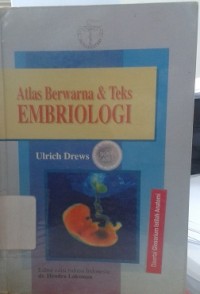 Atlas Berwarna & Teks : Embriologi