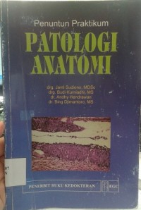 Penuntun Praktikum : Patologi Anatomi