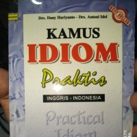 Kamus Idiom Praktis (Inggris-Indonesia)