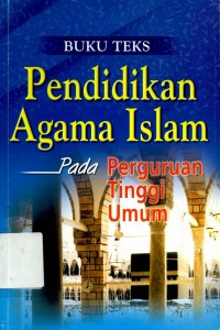 Pendidikan Agama Islam Pada Perguruan Tinggi Umum
