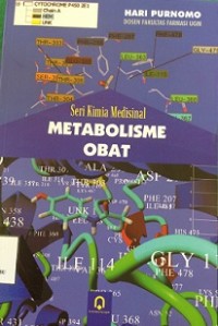 Seri Kimia Medisinal : Metabolisme Obat