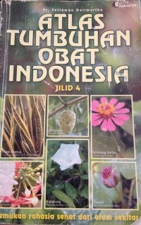 Atlas Tumbuhan Obat Indonesia Jil. 4