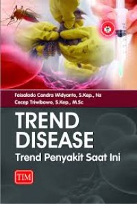 Trend Disease: Trend Penyakit Saat Ini