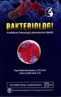 bakteriologi : praktikum teknolgi laboratorium medik