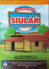 Cerita Rakyat Daerah: SIULAK Kab. Kerinci (Bahasa Kerinci Dialek Siulak)