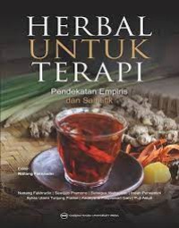 herbal untuk terapi : pendekatan empiris dan saintifik