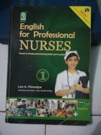 ENGLISH for Professional Nurses : Based on Fundamental Nursing Skills and Procedures