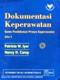 Image of Dokumentasi Keperawatan: Suatu Pendekatan Proses Keperawatan