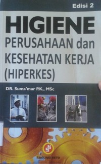 Higiene Perusahaan dan Kesehatan Kerja (HIPERKES)