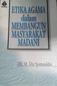 Etika Agama dalam Membangun Masyarakat Madani