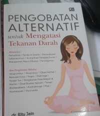 Pengobatan Alternatif untuk Mengatasi Tekanan Darah