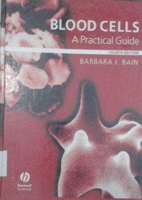 Blood Cells: A Practical Guide