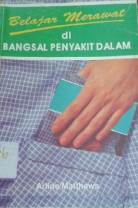 Belajar Merawat di Bangsal Penyakit Dalam