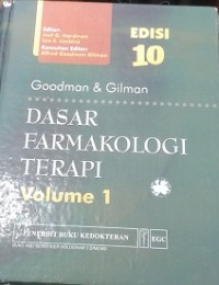 Goodman & Gilman : Dasar Farmakologi Terapi Ed.10 Vol. 1