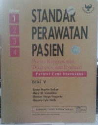 Standar Perawatan Pasien : Proses Keperawatan, Diagnosis dan Evaluasi Vol. 1