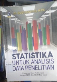 STATISTIKA UNTUK ANALISIS DATA PENELITIAN