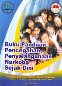 Buku Panduan Pencegahan Penyalahgunaan Narkoba Sejak Dini