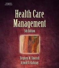 Health Care Managemen: Organization Design and Behavior