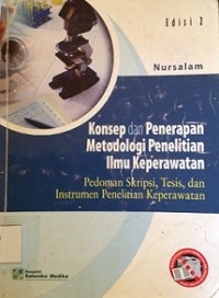 Konsep dan Penerapan Metodologi Penelitian Ilmu Keperawatan