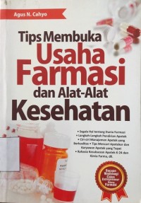 Tips Membuka Usaha Farmasi dan Alat-Alat Kesehatan