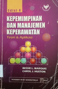 Kepemimpinan Dan Manajemen Keperawatan Teori & Aplikasi