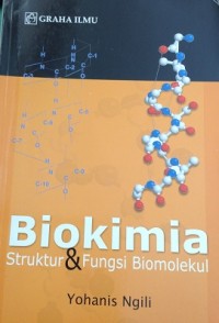 Biokimia : Struktur & Fungsi Biomolekul