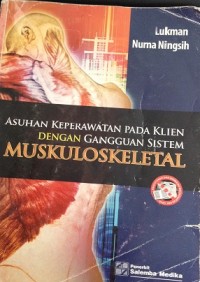 Asuhan Keperawatan pada Klien dengan Gangguan Sistem Muskuloskeletal