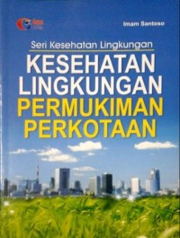 Kesehatan Lingkungan Permukiman Perkotaan