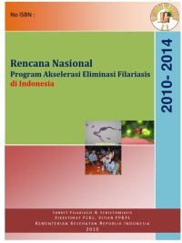 Rencana Nasional  Program Akselarasi Eliminasi Filariasis di Indonesia