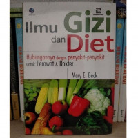 Ilmu Gizi dan Diet : Hubungannya dengan penyakit-penyakit untuk Perawat & Dokter