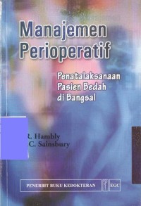 Manajemen Perioperatif : Penatalaksanaan Pasien Bedah di Bangsal