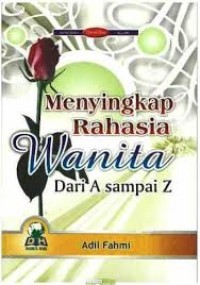 Menyingkap Rahasia Wanita dari A Sampai Z